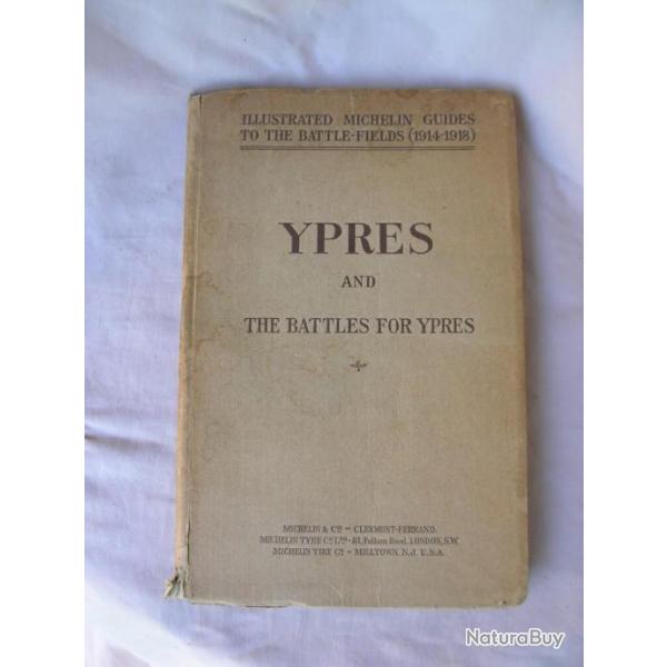 WW1 ANGLETERRE LIVRE SUR YPRES ET LA BATAILLE D'YPRES EN ANGLAIS �DITION 1920 RARE