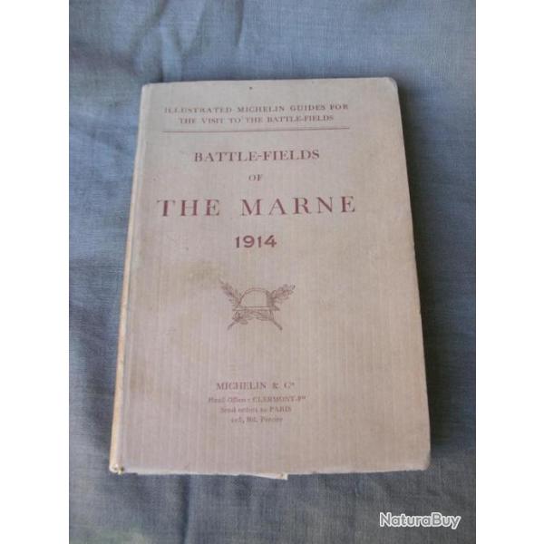 WW1 ANGLETERRE LIVRE SUR LA MARNE ' THE MARNE 1914 ' EN ANGLAIS �DITION MICHELIN 264 PAGES RARE
