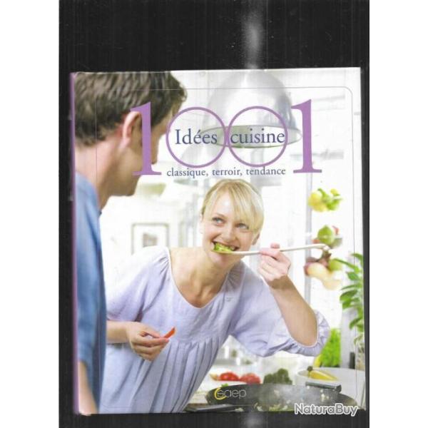 1001 id�es cuisine classique terroir tendance + Agenda gourmand 2020