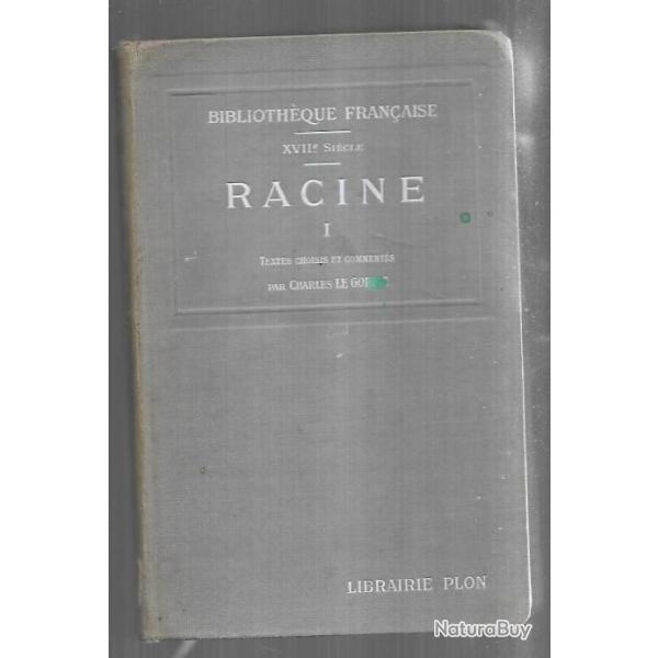 racine 1 textes choisis et comment�s  de charles le goffic