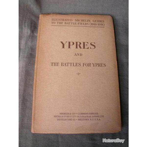 WW1 ANGLETERRE LIVRE SUR YPRES ET LA BATAILLE D'YPRES EN ANGLAIS �DITION 1920 RARE 2