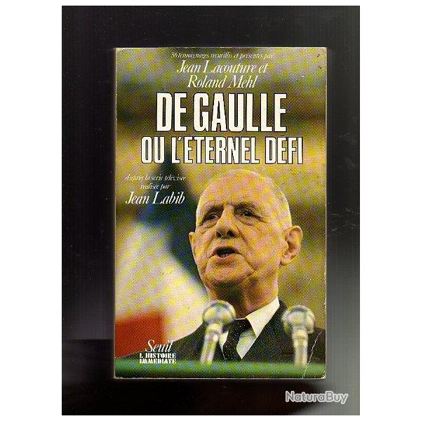 de gaulle ou l'�ternel d�fi par  jean lacouture et roland mehl
