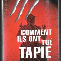 comment ils ont tu&eacute; tapie ou le flambeur flamb&eacute; d'andr&eacute; bercoff