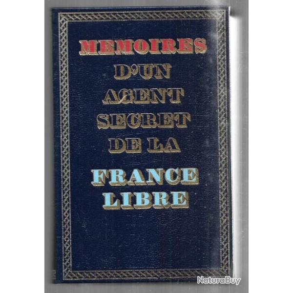M�moires d'un Agent Secret de la France Libre, Tomes 1 � 6, par le Colonel R�MY