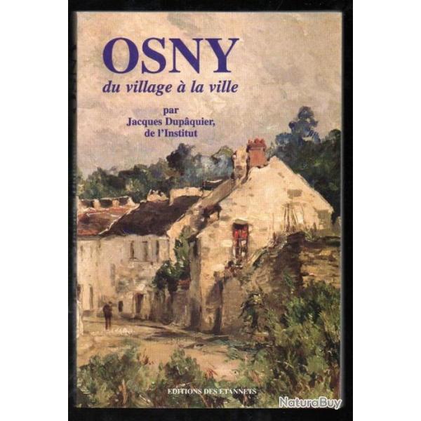 osny du village � la ville par jacques dupaquier de l'institut , 95 val d'oise