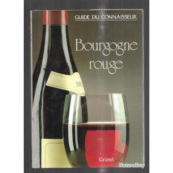 bourgogne rouge guide du connaisseur mark savage