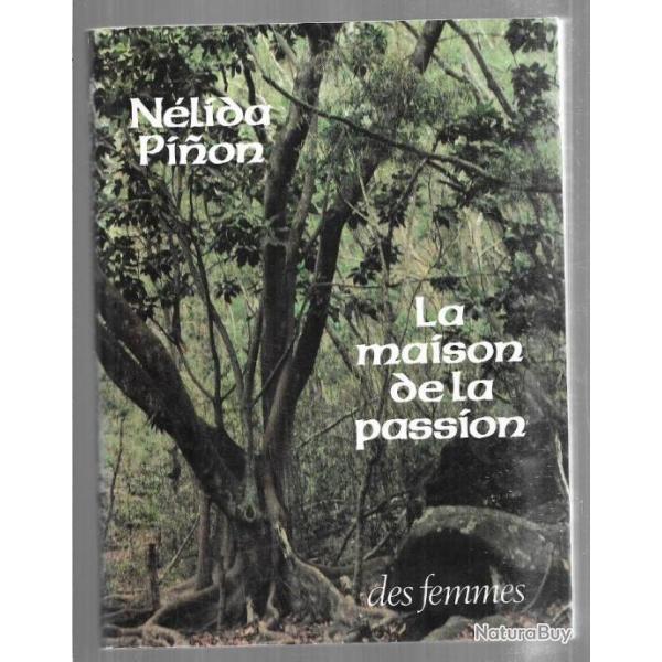 la maison de la passion de nelida pinon