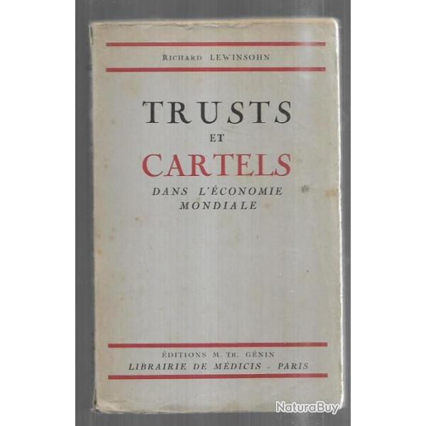 trusts et cartels dans l'�conomie mondiale  de richard lewinsohn