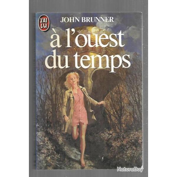  l'ouest du temps de john brunner j'ai lu