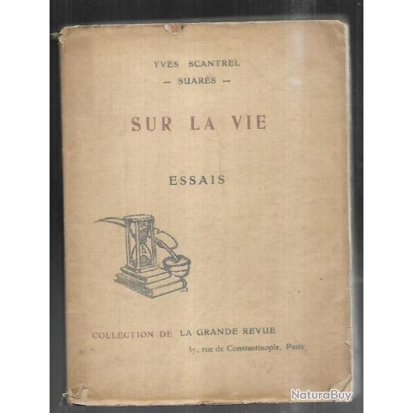 sur la vie essais yves scantrel suares