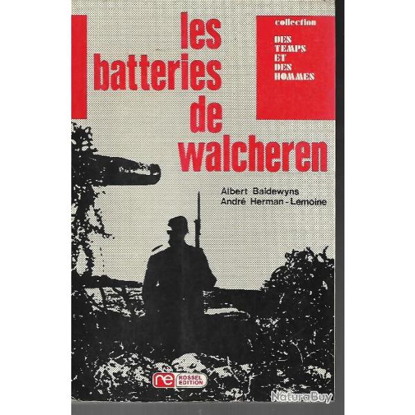les batteries de walcheren de baldewyns et herman lemoine ,