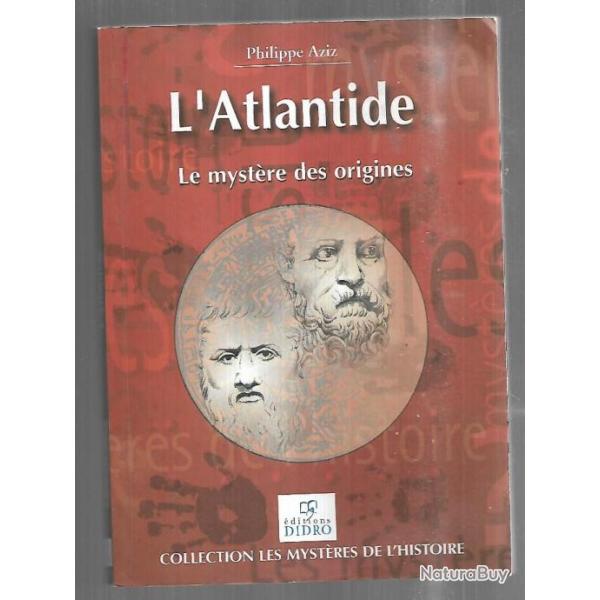 l'atlantide le myst�re des origines de philippe aziz