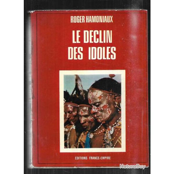 le d�clin des idoles de roger hamoniaux  france empire  , afrique noire , congo