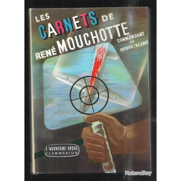 Les carnets de Ren� Mouchotte 1940-1943 commandant du groupe alsace aviation FAFL superbe