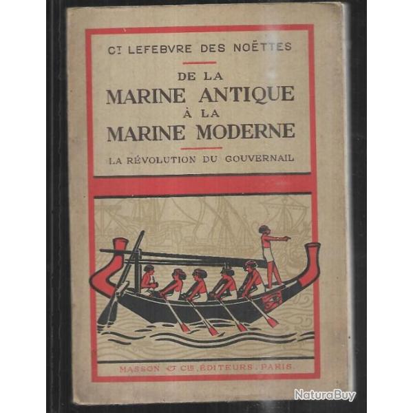 de la marine antique � la marine moderne la r�volution du gouvernail du cdt.lefebvre des no�ttes