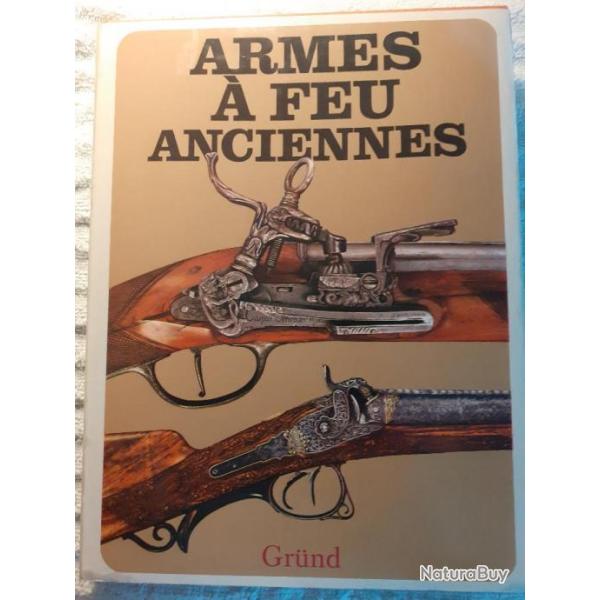 Livre ARMES A FEU ANCIENNES  de GR�ND