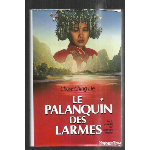 le palanquin des larmes par chow ching lie , chine + LE paravent de soie rouge p.couturiau