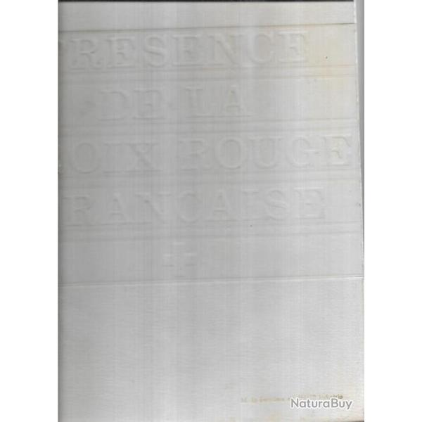 pr�sence de la croix-rouge fran�aise collectif , croix rouge , catastrophes , guerres, �pid , sursis