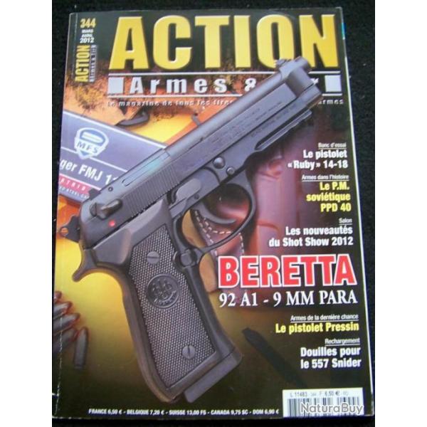 "ACTION" LE MAGAZINE DE REFERENCE DES ARMES & TIR N� 344 - MARS/AVRIL-2012 T.B.E.
