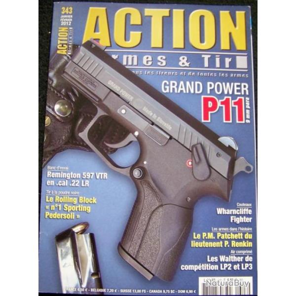 "ACTION" LE MAGAZINE DE REFERENCE DES ARMES & TIR N� 343 - MARS/AVRIL-2012 T.B.E.