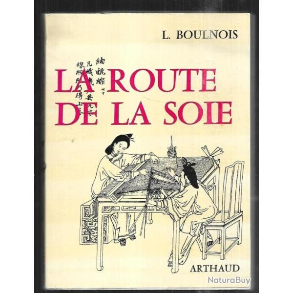 la route de la soie de l.boulnois