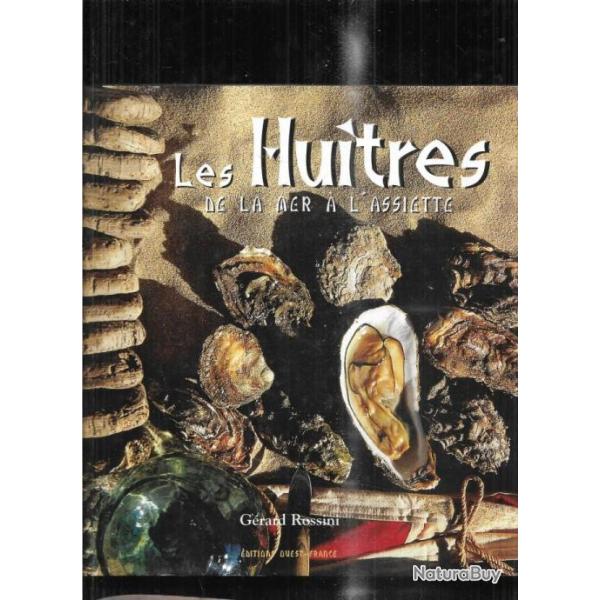 les huitres de la mer � l'assiette de g�rard rossini