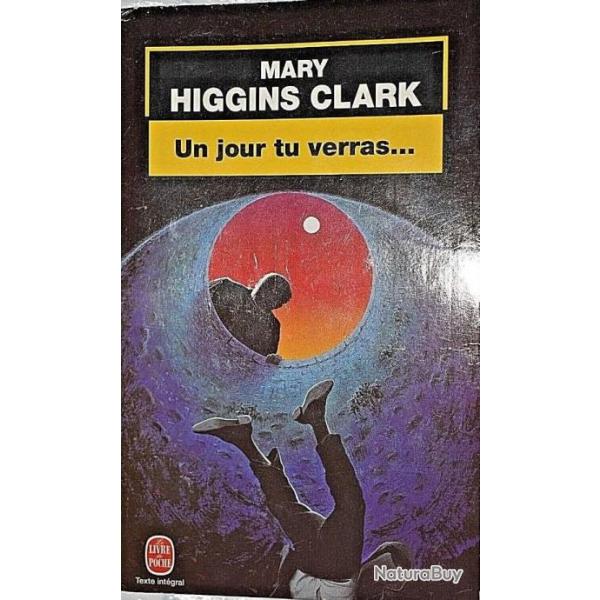 Mary Higgins Clark - Un jour tu verra ... 02/2001