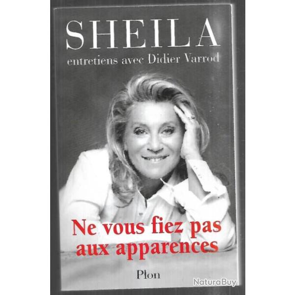 sheila ne vous fiez pas aux apparences entretiens avec didier varrod