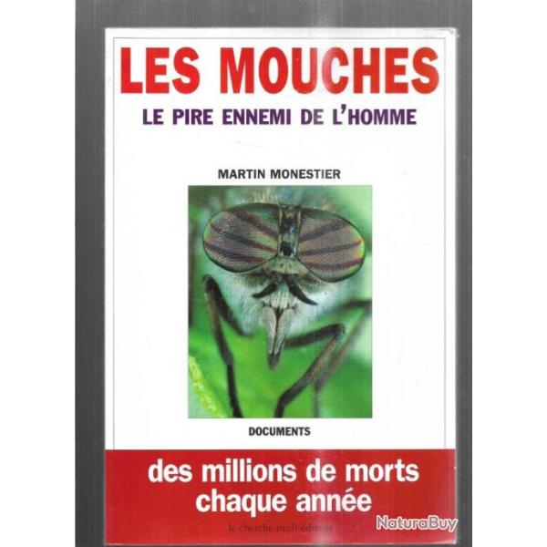 les mouches le pire ennemi de l'homme de martin monestier , insectes