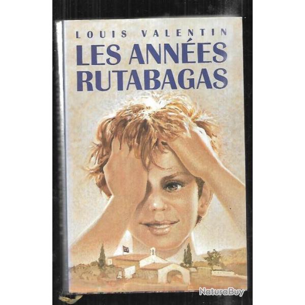 les ann�es rutabagas de louis valentin