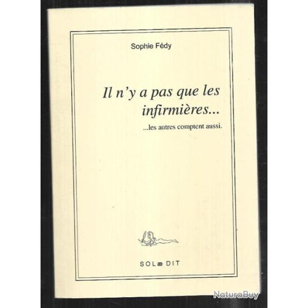 il n'y a pas que les infirmires ...les autres comptent aussi de sophie fedy