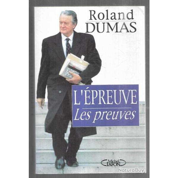 l'�preuve les preuves de roland dumas politique fran�aise