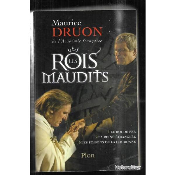 les rois maudits de maurice druon le roi de fer, la reine �trangl�e, les poisons de la couronne