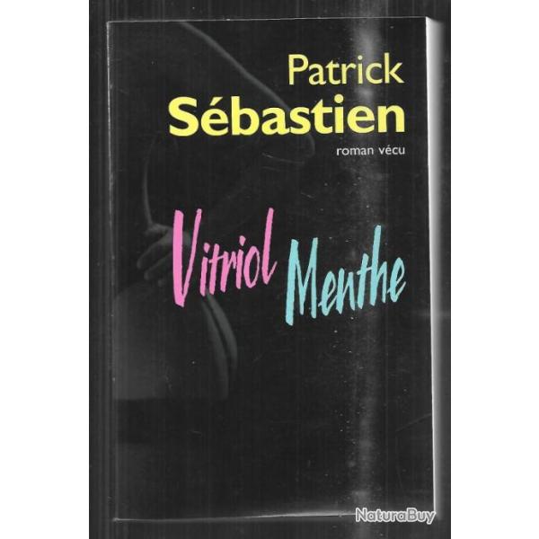 vitriol menthe par  patrick sbastien