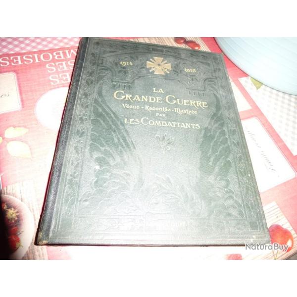 1914 1918  LA GRANDE GUERRE VECUE RACONTEE ILLUSTREE PAR LES COMBATTANTS TOME 2