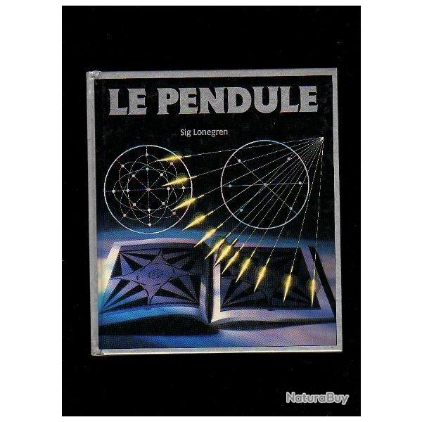 Le pendule . manuel d'utilisation de sig lonegren radiesthsie