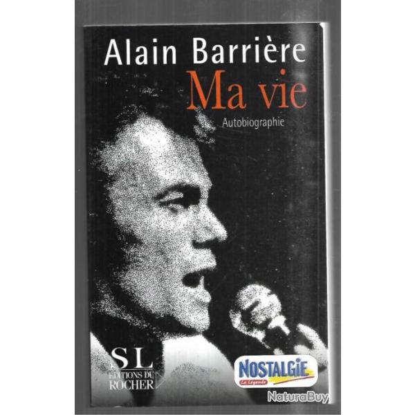 ma vie alain barri�re autobiographie