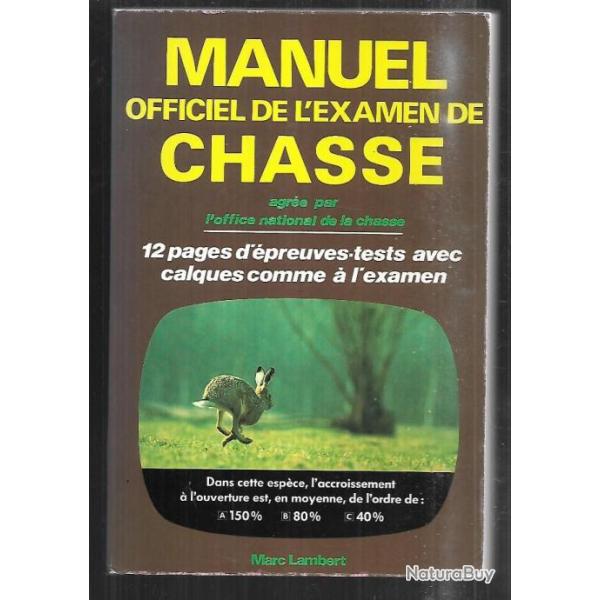 manuel officiel de l'examen de chasse de marc lambert 1985-1995 et guide des esp�ces chassables