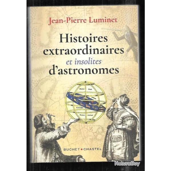histoires extraordinaires et insolites d'astronomes de jean-pierre luminet
