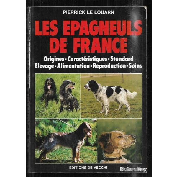 les �pagneuls de france de pierrick le louarn , origines, caract�ristiques, standard