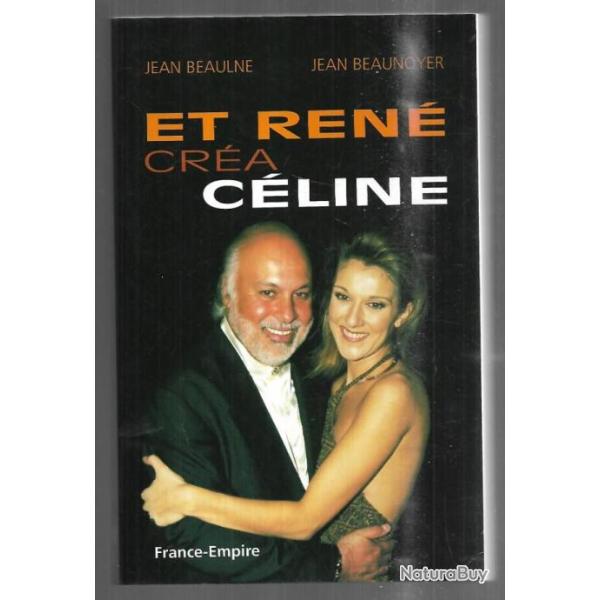et ren� cr�a c�line de jean beaulne et jean beaunoyer , c�line dion biographie