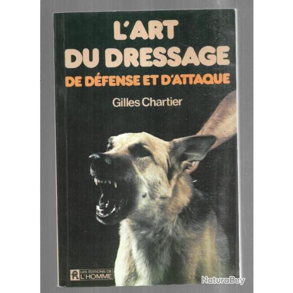 l'art du dressage de d�fense et d'attaque de gilles chartier