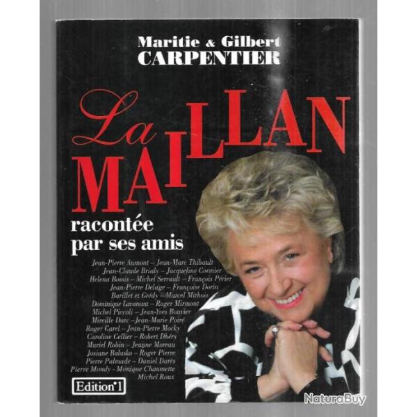 la maillan racont�e par ses amis de maritie et gilbert carpentier