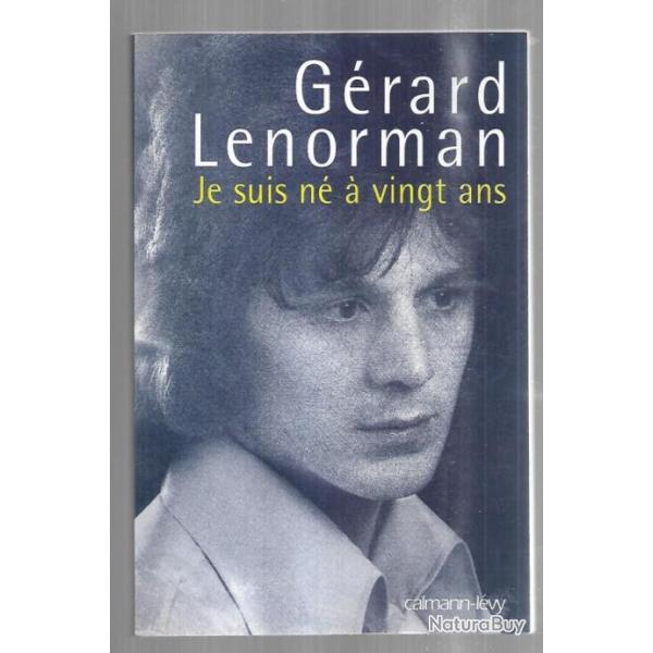 je suis n� � vingt ans par g�rard lenorman, autobiographie