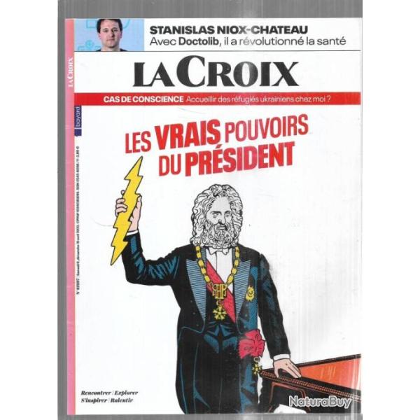 les vrais pouvoirs du pr�sident , doctolib,  la croix avril 2022