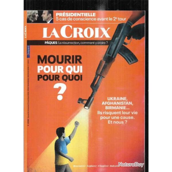mourir pour qui pour quoi ,   la croix avril 2022