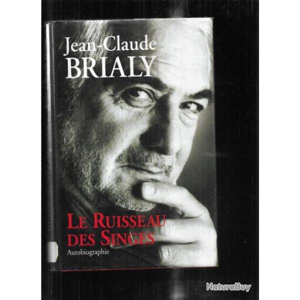 le ruisseau des singes par jean claude brialy , autobiographie