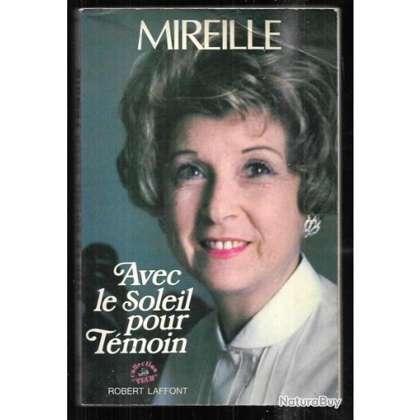 mireille avec le soleil pour t�moin collection v�cue , chanson fran�aise autobiographie
