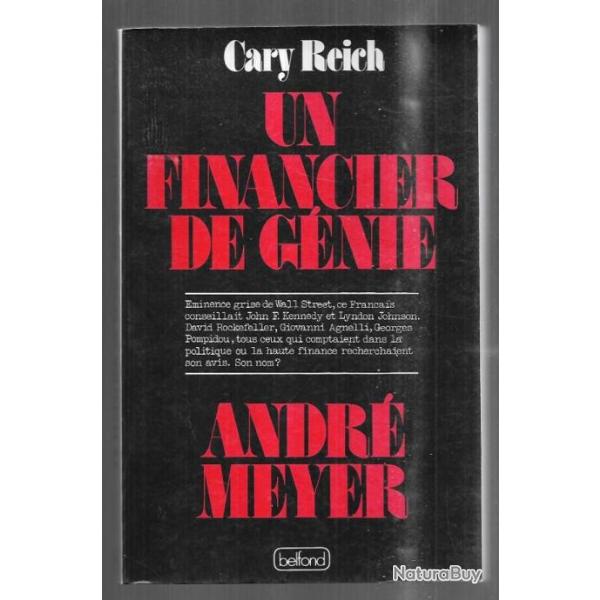 un financier de g�nie andr� meyer de cary reich , wall street