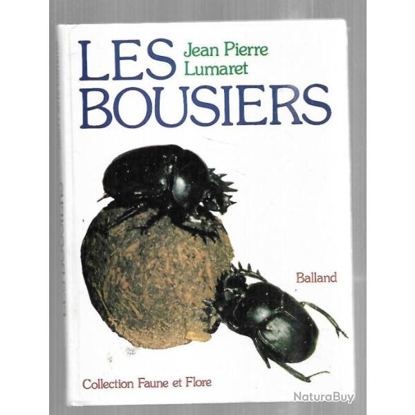 les bousiers de jean-pierre lumaret collection faune et flore